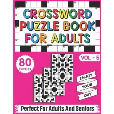 Crossword Puzzle Book For Adults: Take a Puzzle Journey With 80 Brain Relaxing Daily Quick Crossword Puzzles Book For Senior Adult Men And Women Who A