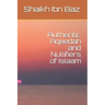 Authentic Aqeedah and Nullifiers of Islaam