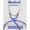 Medical Word Search Puzzle Book For Adults: Large Print Puzzle Book Gift With Solutions Entertaining Medical Gift