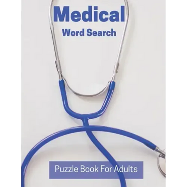 Medical Word Search Puzzle Book For Adults: Large Print Puzzle Book Gift With Solutions Entertaining Medical Gift
