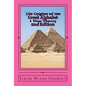 The Origins of the Greek Alphabet A New Theory: 2nd Edition