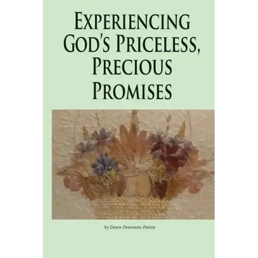 Experiencing God's Priceless, Precious Promises
