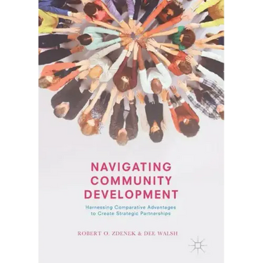 Navigating Community Development: Harnessing Comparative Advantages to Create Strategic Partnerships