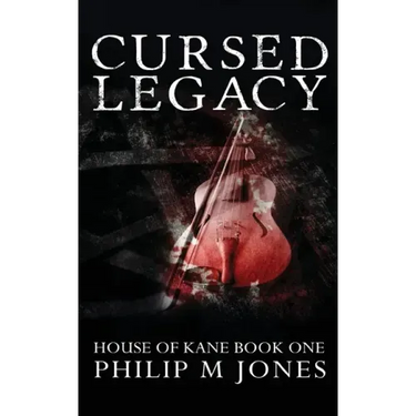 Cursed Legacy: House of Kane Book One