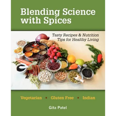 Blending Science with Spices: Tasty Recipes & Nutrition Tips for Healthy Living