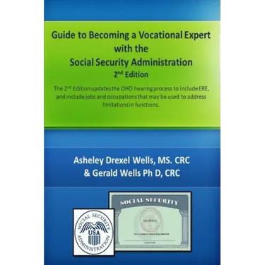 Guide to Becoming A Vocational Expert with the Social Security Administration 2nd Edition