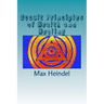 Occult Principles of Health and Healing