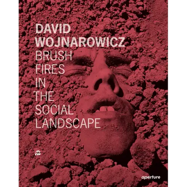 David Wojnarowicz: Brush Fires in the Social Landscape: Twentieth Anniversary Edition