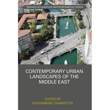Contemporary Urban Landscapes of the Middle East