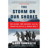 The Storm on Our Shores: One Island, Two Soldiers, and the Forgotten Battle of World War II