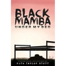 Black Mamba Under My Bed: Taylor-Made Adventures