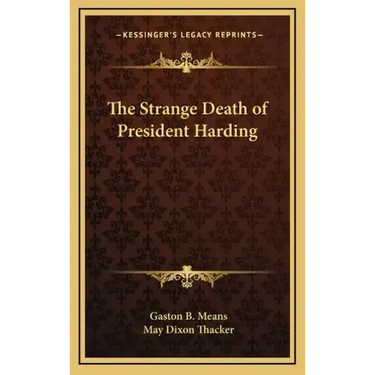 The Strange Death of President Harding