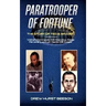 Paratrooper of Fortune: The Story of Ted B. Braden - Vietnam Commando, CIA Operative, Congo Mercenary, and just maybe D.B. Cooper