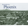 Remembering Phoenix