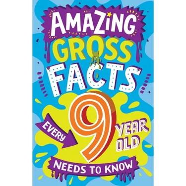 Amazing Gross Facts Every 9 Year Old Needs to Know