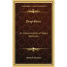 Deep River: An Interpretation of Negro Spirituals