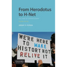 From Herodotus to H-Net: The Story of Historiography