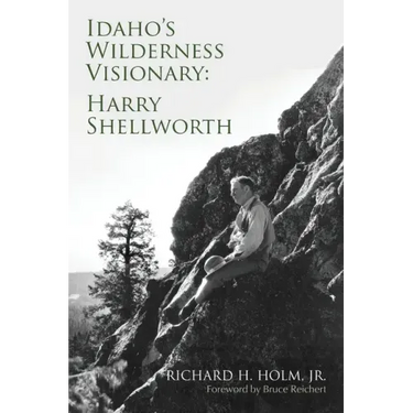 Idaho's Wilderness Visionary