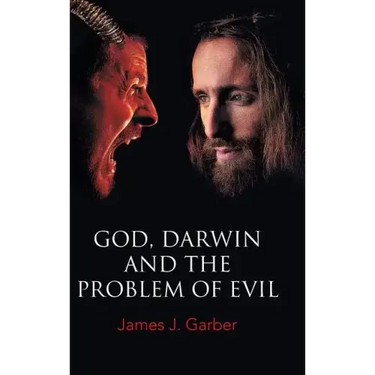 God, Darwin, and the Problem of Evil