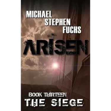ARISEN, Book Thirteen - The Siege