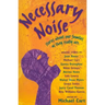 Necessary Noise: Stories about Our Families as They Really Are