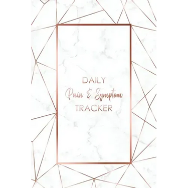 Daily Pain & Symptom Tracker: A Detailed Pain & Symptom Tracking Journal for Chronic Pain & Illness