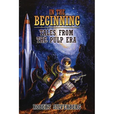 In the Beginning: Tales from the Pulp Era