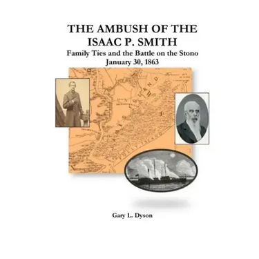 The Ambush of the Isaac P. Smith, Family Ties and the Battle on the Stono, January 30, 1863