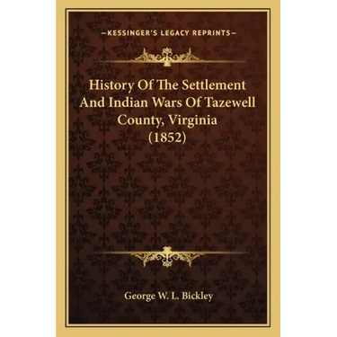 History of the Settlement and Indian Wars of Tazewell County, Virginia (1852)