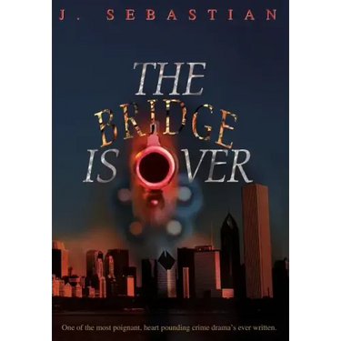 The Bridge Is Over