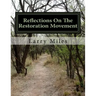 Reflections On The Restoration Movement: Short essays on personalities of the American Restoration Movement