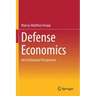 Defense Economics: An Institutional Perspective