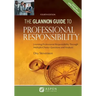 Glannon Guide to Professional Responsibility: Learning Professional Responsibility Through Multiple-Choice Questions and Analysis