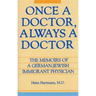 Once a Doctor, Always a Doctor