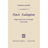 Dutch Anabaptism: Origin, Spread, Life and Thought (1450-1600)