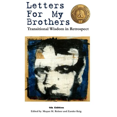 Letters For My Brothers: 4th Ed.
