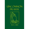 Uncommon Prayer