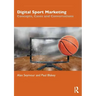 Digital Sport Marketing: Concepts, Cases and Conversations