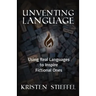 Unventing Language: Using Real Languages to Inspire Fictional Ones