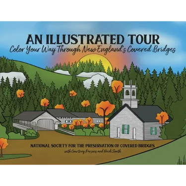 An Illustrated Tour Color Your Way Through New England's Covered Bridges
