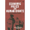 Economic Policy and Human Rights: Holding Governments to Account