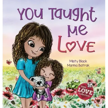 You Taught Me Love: Second Edition