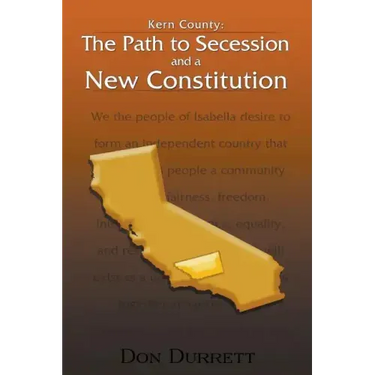 Kern County: The Path to Secession and a New Constitution