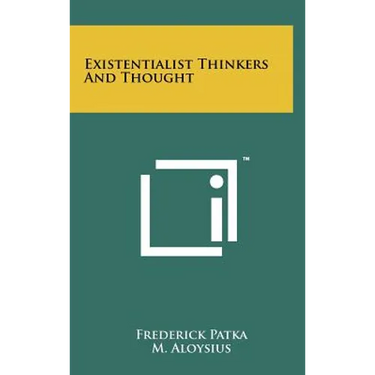 Existentialist Thinkers And Thought