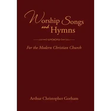 Worship Songs and Hymns: For the Modern Christian Church