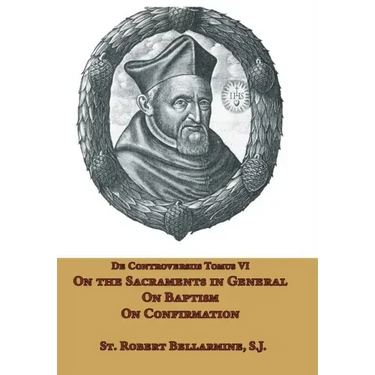 On the Sacraments in General, on Baptism and on Confirmation