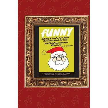 Funny Holiday & Santa Fart Jokes Christmas Book For Kids - Kid Christmas Calender With Farts