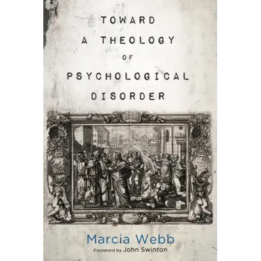 Toward a Theology of Psychological Disorder
