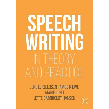 Speechwriting in Theory and Practice