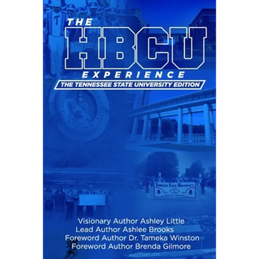The Hbcu Experience: The Tennessee State University Edition